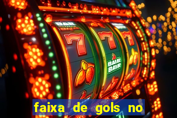 faixa de gols no jogo 2-3 o que significa